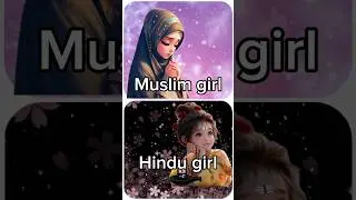 💞Muslim girl🆚Hindu💞girl#shortsviral #shortvideo #ytshorts #viral #dress #cake #heels etc#shorts