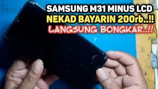 SERVIS SAMSUNG M31 GANTI LCD..Ini Perbedaan LCD KW Dengan OLED..!!