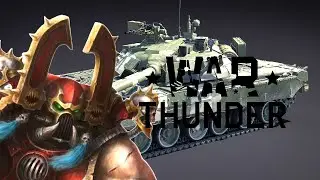 War thunder   ( Kharn the betrayer  ) Sound mod Idea