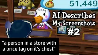 AI Describes My Screenshots #2 (Animal Crossing: City Folk)
