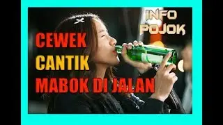 REKAMAN KEJADIAN SAAT KETEMU CEWEK CANTIK LAGI MABOK DI TENGAH JALAN,KELAR HIDUP LU