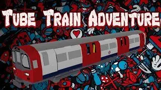 Tube Train Adventure