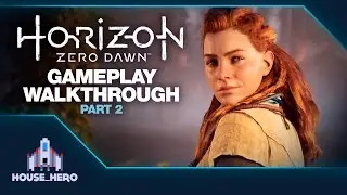Horizon Zero Dawn Walkthrough - Part 2 – Lessons of the Wild - No Commentary