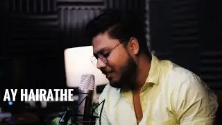 Ay Hairathe - A.R. Rahman | Umesh Bauri | Guru