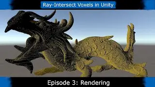Unity Ray Intersected Voxels - 'Simple Voxel System' - Part 3: Ray Marched Rendering
