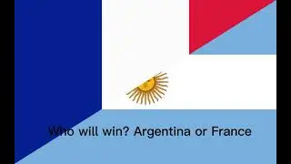 Argentina vs France...
