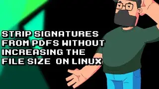 Remove PDF Signatures on Linux Without Increasing File Size
