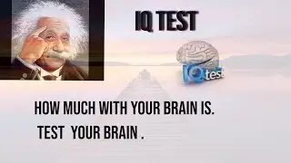 IQ Test. How Quick Your Brain is?