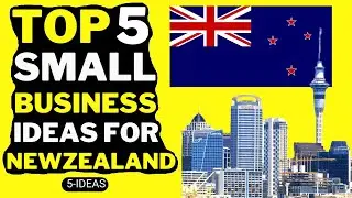 🇳🇿 Small Business Idea for New Zealand in 2023 - Profitable Business Ideas in New Zealand 2022