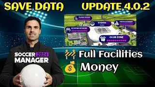 New Update 4.0.2 Soccer Manager 2024 Full Facilities Save Data