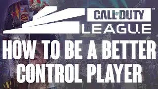 How To Be A BETTER CONTROL PLAYER / TEAM In Cold War Competitive (CDL Competitive Pro Tips)