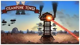 Steampunk Tower 2 #10 - Роботы башни