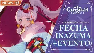 NUEVO MAPA 2.0. FECHA INAZUMA + NUEVO EVENTO TORRES 1.3. | Genshin Impact