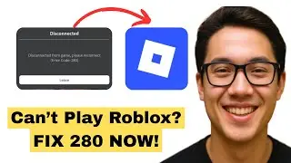 How To Fix Roblox ERROR 280 (Easy Solution)✅