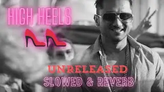 HIGH HEELS slowed Reverb