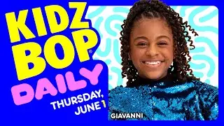 KIDZ BOP Daily - Thursday, June 1, 2023