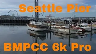 Seattle Pier view with BMPCC 6k Pro
