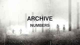 Archive - Numbers (Official Audio)