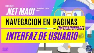 ➤NET MAUI SPANISH 🔥【UI-PAGES】➡️ NAVIGATION PAGE (NAVIGATION WITH PAGES)