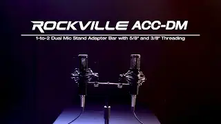 All About Your Rockville ACC-DM 1-to-2 Dual Mic Stand Adapter Bar with 5/8