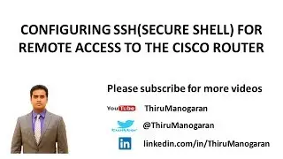 Configuring SSH for Remote access to the Cisco Router
