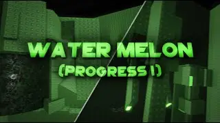 Tower of Water Melon - Progress 1 [FLOOR 7] | JToH
