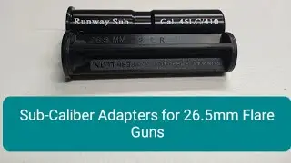 Runway Sub-Caliber Adapters for 26.5mm Flare Guns