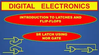 INTRODUCTION TO LATCHES and FLIP-FLOPS