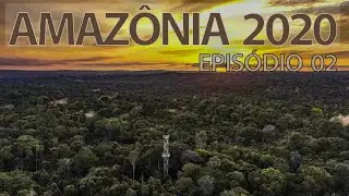 Amazon Expedition 2020 EP-02 The Cristalino Reserve