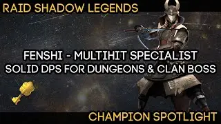 Fenshi the Triple Hit Specialist - Clan Boss and Dungeon Spotlight | RAID: SHADOW LEGENDS