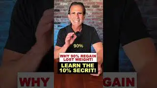 Why 90% Regain Lost Weight: How the Successful 10% Keep It Off!!!
