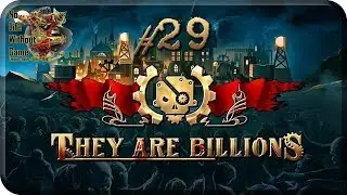They Are Billions[#29] - Запретный лес (Прохождение на русском(Без комментариев))
