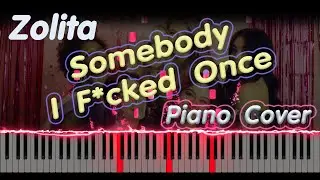 Zolita - Somebody I F*cked Once | PIANO COVER | PIANO TUTORIAL | HOW TO PLAY