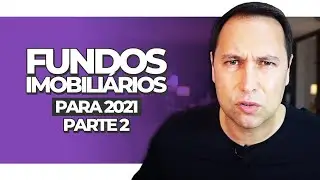 MELHORES FUNDOS IMOBILIÁRIOS para 2021: Dividendos, ETF XFIX, BCFF11, e HFOF11