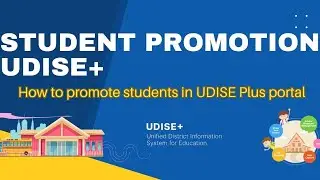 Student Class Promotion in Udise plus Portal || Class promotion of stuedents