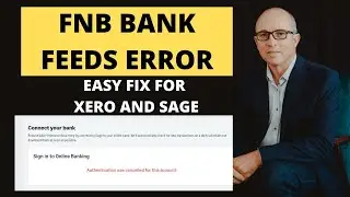 FNB Bank Feeds STOPPED WORKING? Sage and Xero - EASY FIX