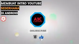 Cara membuat intro YouTube Sederhana di Hp Android | Kinemaster Tutorial