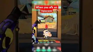 When you afk valorant 😂 