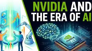NVIDIA and the Era of AI