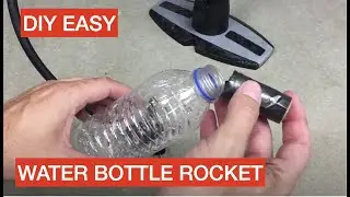 DIY Water bottle rocket