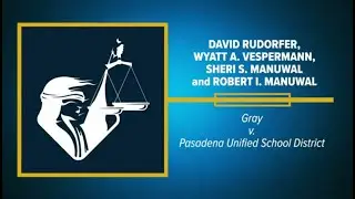 David Rudorfer, Wyatt A. Vespermann, Sheri S. Manuwal and Robert I. Manuwal/Gray v. Pasadena USD