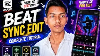 Beat Sync Edit Kaise Kare 🔥 | CapCut Beat Sync Full Tutorial Hindi || Beat sync editing tutorial 