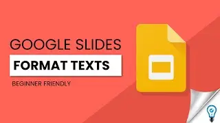 How to Format Text in Google Slides in LESS THAN 5 MINUTES!