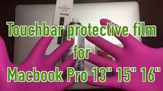 How to stick a protective film on a touchbar at home for Macbook Pro 13