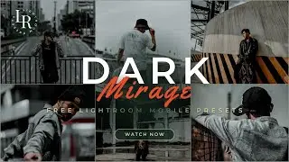 How To Edit Dark Mirage preset - Free Lightroom Mobile Presets | Dark Mirage | Dark Presets