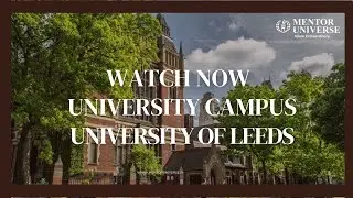 University of Leeds Campus Tour | Discover Vibrant Student Life & World-Class Facilities