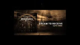 Dream To Receive (official lyric video)