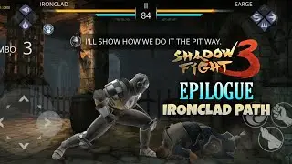 IRONCLAD Epilogue COMPLETE WALKTHROUGH - Shadow Fight 3