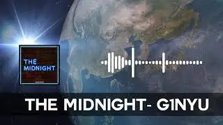 The Midnight - G1NYU【Audio Trailer】