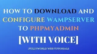 How To Download And Configure Wamp Server To PHPMYADMIN | PHP Tutorials
